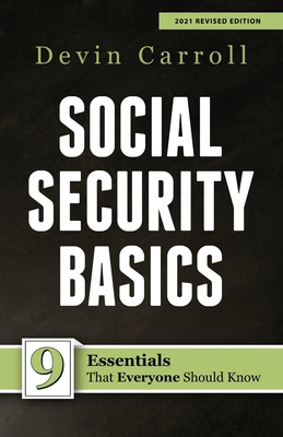 Social Security Basics: 9 Essentials That Every... 1987776348 Book Cover