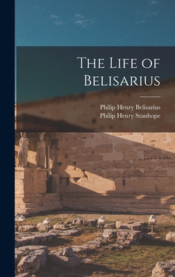 The Life of Belisarius 1016958935 Book Cover