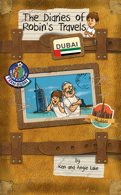 The Diaries of Robin's Travels: Dubai 1782260544 Book Cover