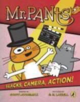 Mr. Pants : Slacks, Camera, Action!