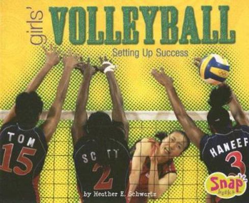 Girls' Volleyball: Setting Up Success 0736899316 Book Cover