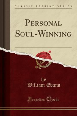 Personal Soul-Winning (Classic Reprint) 1331367115 Book Cover