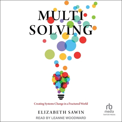 Multisolving: Creating Systems Change in a Frac... B0GFSZ9ZTS Book Cover