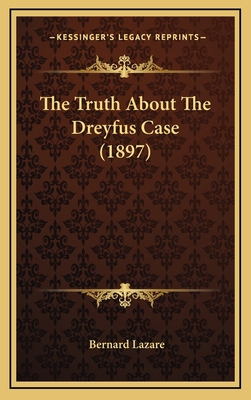The Truth About The Dreyfus Case (1897) 1167255356 Book Cover