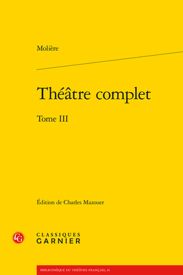 Theatre Complet. Tome III [French] 2406087182 Book Cover