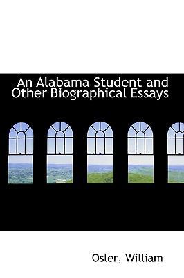 An Alabama Student and Other Biographical Essays 1110753357 Book Cover