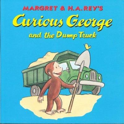 Curious George and the Dumptruck 0395978440 Book Cover