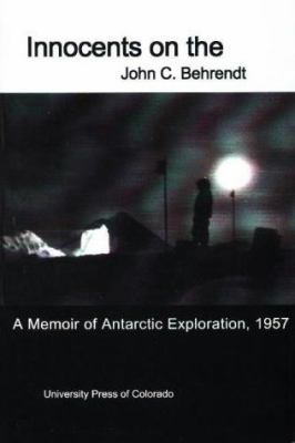 Innocents on the Ice: A Memoir of Antarctic Exp... 0870814931 Book Cover