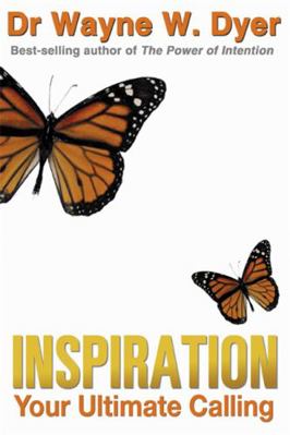 Inspiration: Your Ultimate Calling 1401908071 Book Cover