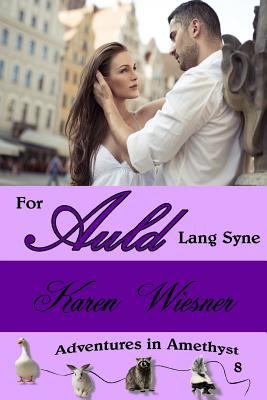 For Auld Lang Syne, Book 8, An Adventures in Am... 1387082418 Book Cover