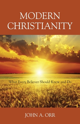 Modern Christianity: What Every Believer Should... 1977254780 Book Cover