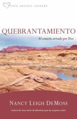 Quebrantamiento: El Corazón Avivado Por Dios [Spanish] B00744F7BM Book Cover