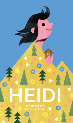 Heidi: The Timeless Swiss Classic Told in Pictures 3038691518 Book Cover