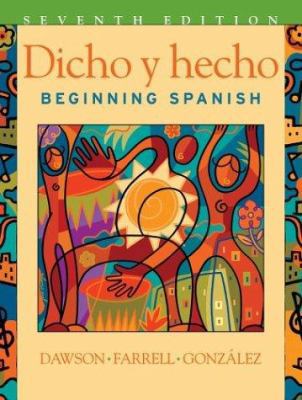 Dicho y Hecho: Beginning Spanish 0471268860 Book Cover