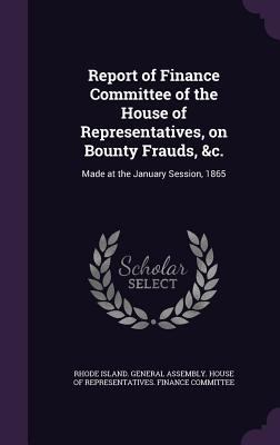 Report of Finance Committee of the House of Rep... 1355480760 Book Cover