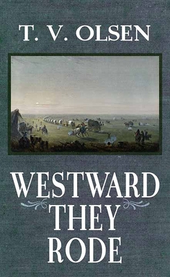 Westward They Rode [Large Print] 1643587145 Book Cover