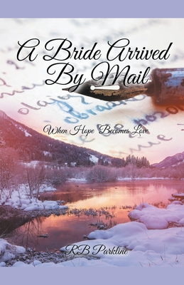 A Bride Arrived By Mail 1393719163 Book Cover