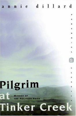 Pilgrim at Tinker Creek 0060953020 Book Cover