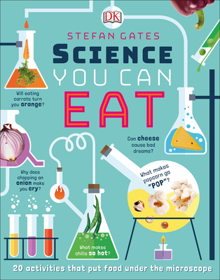 Science You Can Eat: 20 Activities That Put Foo... 1465468439 Book Cover