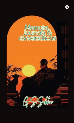 Memoirs, Journals and Conversations B0G8FQHZ5N Book Cover