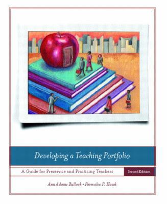 Developing A Teaching Portfolio: A Guide For Pr... 013113213X Book Cover