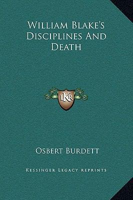 William Blake's Disciplines And Death 1169156584 Book Cover