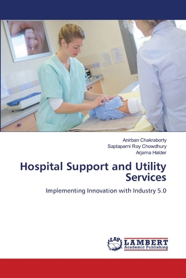 Hospital Support and Utility Services 6208429641 Book Cover