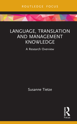 Language, Translation and Management Knowledge:... 0367359820 Book Cover