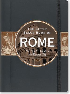 The Little Black Book of Rome: The Timeless Gui... 144130665X Book Cover