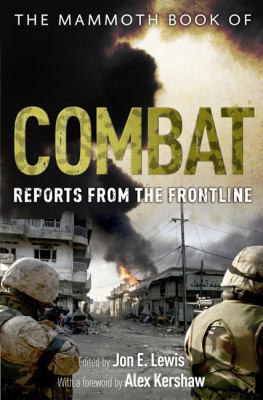 The Mammoth Book of Combat: Reports from the Fr... 0762448121 Book Cover