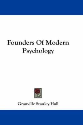 Founders Of Modern Psychology 054824538X Book Cover