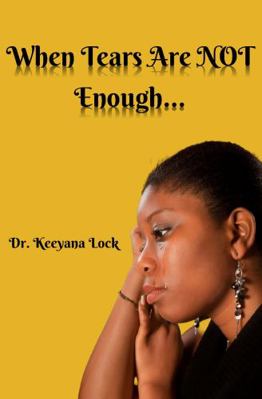 Paperback When Tears Are NOT Enough Book
