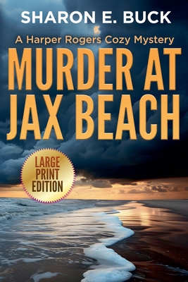 Murder at Jax Beach - LARGE PRINT B0DM7WSNKB Book Cover