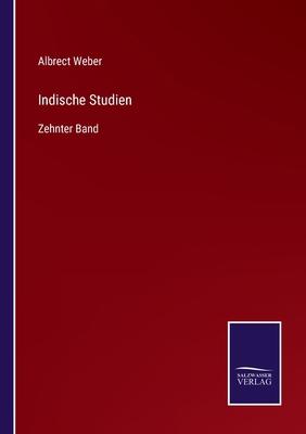 Indische Studien: Zehnter Band [German] 3375058403 Book Cover