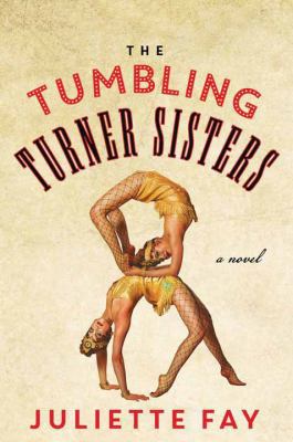 The Tumbling Turner Sisters [Large Print] 168324088X Book Cover