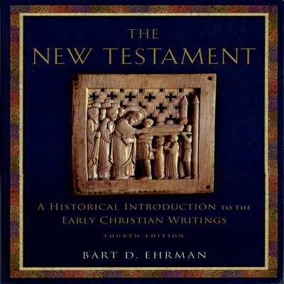 The New Testament: A Historical Introduction to... 0195322592 Book Cover