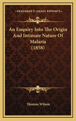 An Enquiry Into the Origin and Intimate Nature ... 1164699067 Book Cover