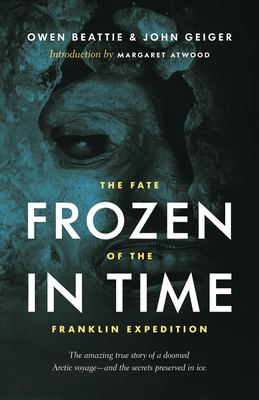 Frozen in Time: The Fate of the Franklin Expedi... 1771640790 Book Cover