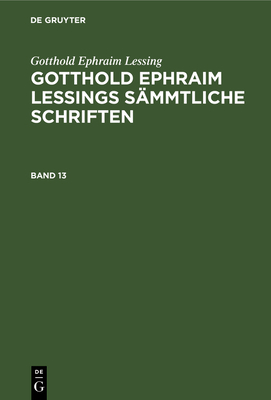 Gotthold Ephraim Lessing: Gotthold Ephraim Less... [German] 3112338758 Book Cover