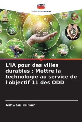 L'IA pour des villes durables: Mettre la techno... [French] 6207274067 Book Cover