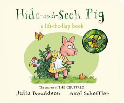 Hide-and-Seek Pig (Tales From Acorn Wood) 1447273435 Book Cover