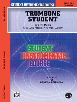 Trombone Student: Level Two (Intermediate) 0757993842 Book Cover