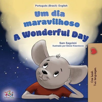 A Wonderful Day (Brazilian Portuguese English B... [Portuguese] [Large Print] 1525966669 Book Cover