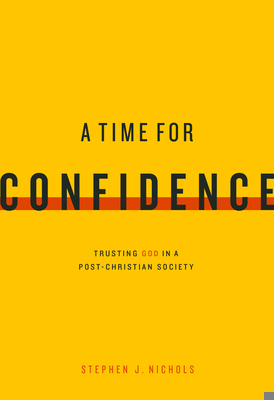 A Time for Confidence: Trusting God in a Post-C... 1567697208 Book Cover