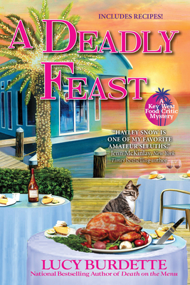 A Deadly Feast: A Key West Food Critic Mystery 164385352X Book Cover