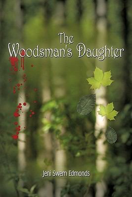 The Woodsman's Daughter 1426933428 Book Cover