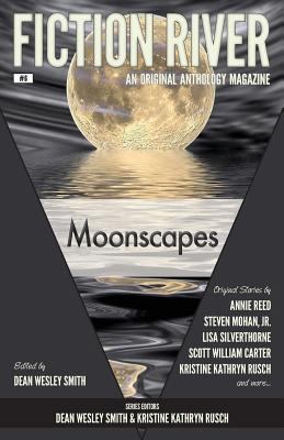 Fiction River: Moonscapes 0615783589 Book Cover