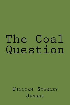 The Coal Question 1983404411 Book Cover