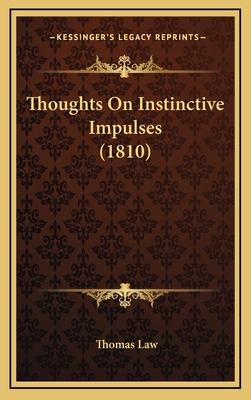 Thoughts On Instinctive Impulses (1810) 1169041167 Book Cover