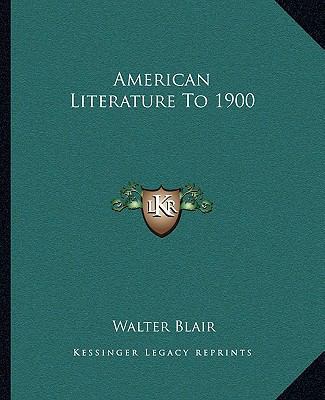 American Literature To 1900 116287631X Book Cover